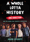 A Whole Lotta History (One Direction and the Sound That Shaped a Generation) by Jason Lipshutz, 9781668205846