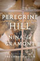 Peregrine Hill (A Novel) by Nina de Gramont, 9781668214732