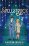 Spellstruck (A Novel) by Martha Waters, 9781668215241