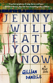 Jenny Will Eat You Now (A Meat Cute) by Gillian Daniels, 9781668218136