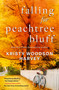 Falling for Peachtree Bluff by Kristy Woodson Harvey, 9781668219300