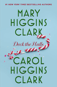 Deck the Halls by Mary Higgins Clark, Carol Higgins Clark, 9781668221525