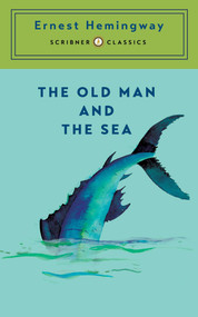 Old Man And The Sea by Ernest Hemingway, 9781668242803