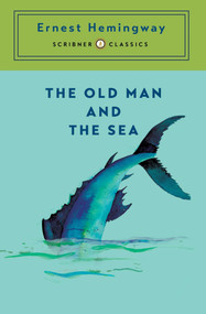 The Old Man and the Sea by Ernest Hemingway, 9781668242803