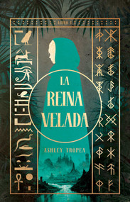 La Reina velada, Spanish-language edition of The Shrouded Queen (Una novela) by Ashley Tropea, 9781668250150