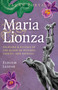 Pagan Portals - Maria Lionza (Folklore & Rituals of the Queen of Witches, Faeries, and Animas) by Elhoim Leafar, 9781917991032