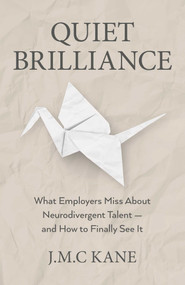 Quiet Brilliance by Jeffrey-Michael Kane, 9781917991582