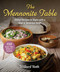 The Mennonite Table (Global Recipes to Share with a Glad & Generous Heart) by Willard Roth, 9781964219301