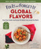 Fix-It and Forget-It Global Flavors (Easy Slow-Cooker and Instant Pot Meals from around the World) by Hope Comerford, Bonnie Matthews, 9781964219349