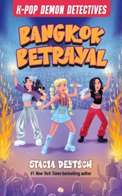Bangkok Betrayal (Mystery Stories for K-Pop Fans (Book 5)) by Stacia Deutsch, 9781965636640