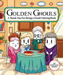 Golden Ghouls (A Thank-You-for-Being-a-Fiend Coloring Book) by Carolina Vázquez, 9781965636671
