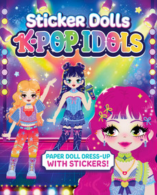 Sticker Dolls: K-Pop Idols (Paper Doll Dress-Up with Stickers!) by K. Camero, 9781965636695