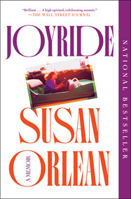 Joyride (A Memoir) by Susan Orlean, 9781982135171