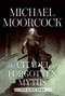 The Citadel of Forgotten Myths (The Elric Saga Part 4) by Michael Moorcock, 9781982199814