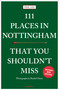 111 Places in Nottingham That You Shouldn't Miss by Phil Lee, Rachel Ghent, 9783740829254