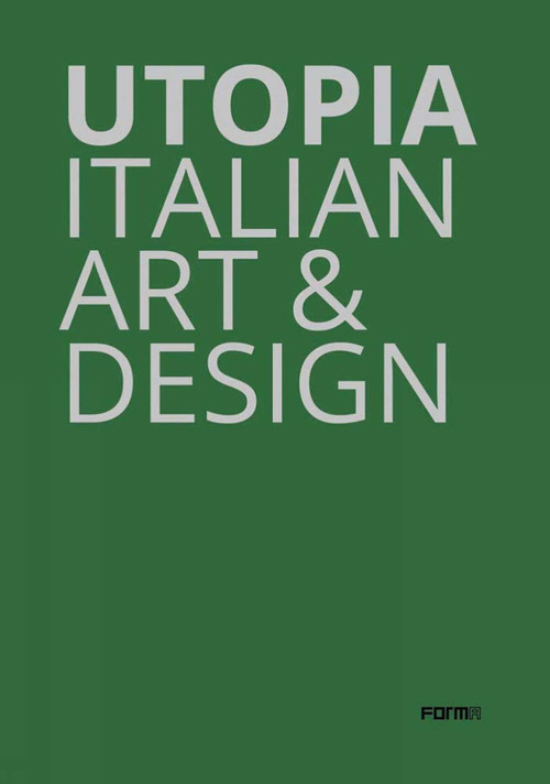 Utopia (Italian Art & Design) by Flavia Frigeri, 9788855210331