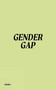 Gender Gap by Laura Andreini, 9788855210874