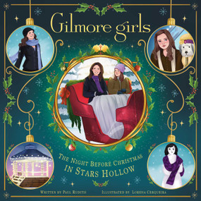 Gilmore Girls: The Night Before Christmas in Stars Hollow by Paul Ruditis, Lorena Cerqueira, 9798337402185