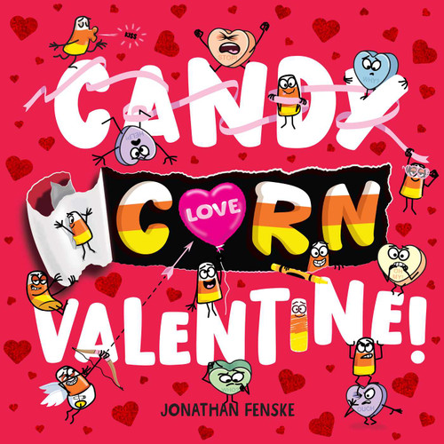 Candy Corn Valentine! by Jonathan Fenske, Jonathan Fenske, 9798347102143