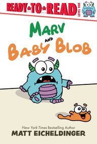 Marv and Baby Blob (Ready-to-Read Level 1) by Matt Eicheldinger, Matt Eicheldinger, 9798347103799