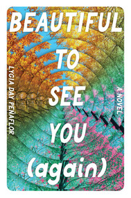 Beautiful to See You (Again) by Lygia Day Peñaflor, 9798347103935