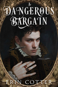 A Dangerous Bargain by Erin Cotter, 9798347103966