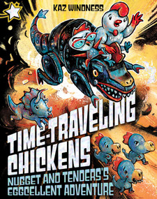 Nugget and Tenders's Eggcellent Adventure (A Star Chapter Book) by Kaz Windness, Kaz Windness, 9798347110766