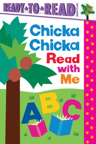 Chicka Chicka Read with Me (Ready-to-Read Ready-to-Go!) by Blake Marsden, Daniel Roode, 9798347112258