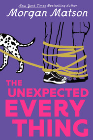 The Unexpected Everything by Morgan Matson, 9798347112425