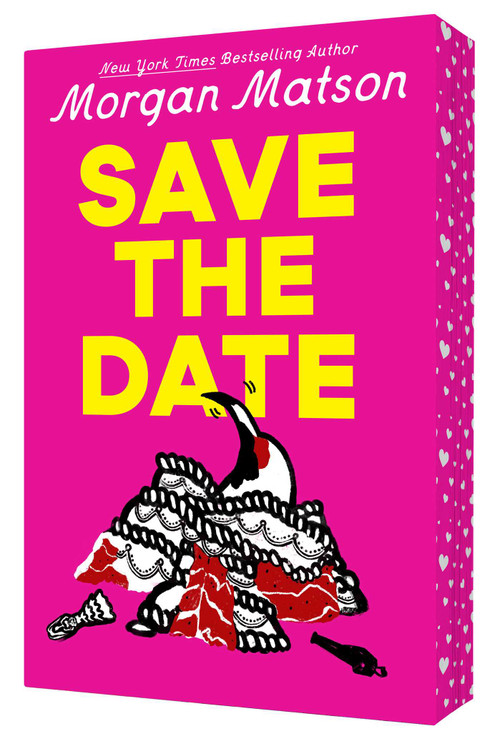 Save the Date by Morgan Matson, 9798347112432