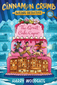 The Great Cake Caper by Harry Woodgate, Harry Woodgate, 9798347114375