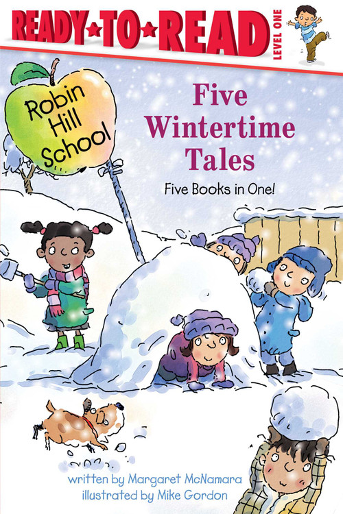 Five Wintertime Tales (Snow Day; Wash Your Hands!; Groundhog Day; Martin Luther King Jr. Day; Presidents' Day) by Margaret McNamara, Mike Gordon, 9798347118311