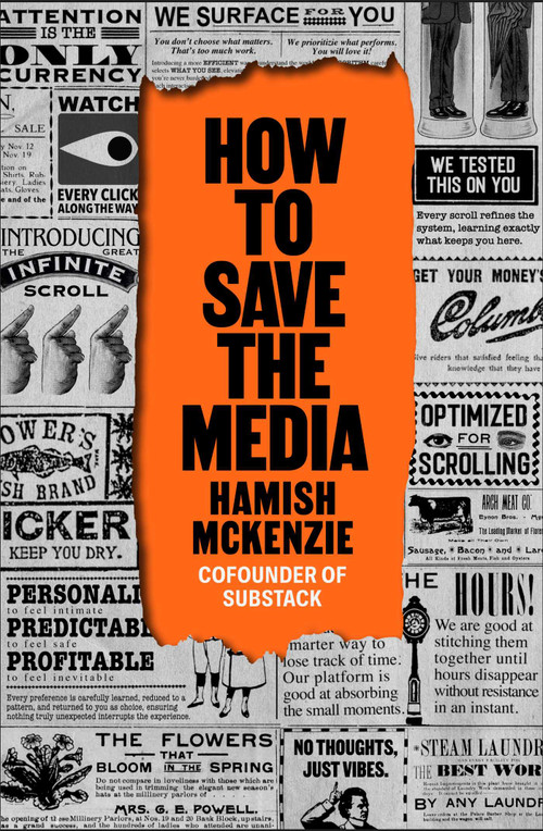How to Save the Media by Hamish McKenzie, 9798893312034