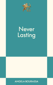 Never Lasting (An 831 Stories Romance) by Angela Bourassa, 9798893312195
