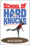 School of Hard Knucks (My Three Sons and Baseball's Wildest Pitch) by Brian Gaffney, 9798895652046