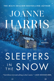 Sleepers in the Snow by Joanne Harris, 9798897102020