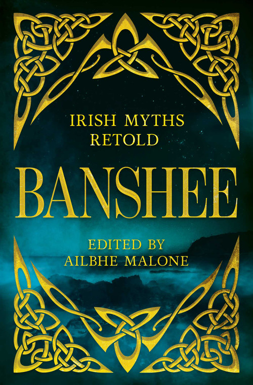 Banshee (Irish Myths Retold) by Ailbhe Malone, 9798897102105