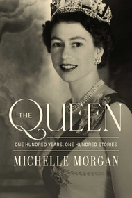 The Queen (One Hundred Years, One Hundred Stories) by Michelle Morgan, 9798897102204