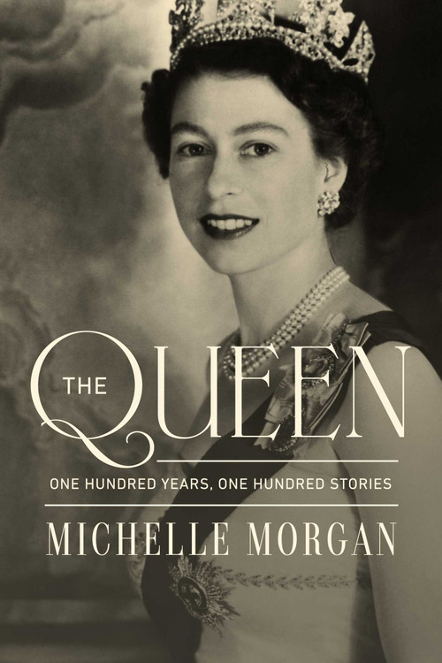 The Queen (One Hundred Years, One Hundred Stories) by Michelle Morgan, 9798897102204
