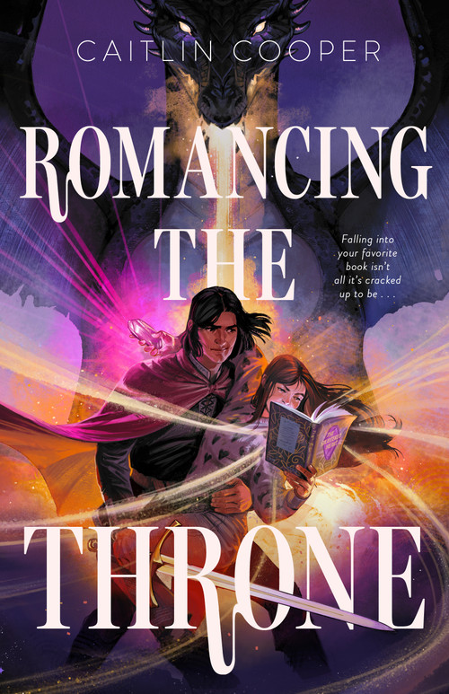 Romancing the Throne by Caitlin Cooper, 9781250412058