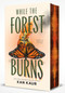 While the Forest Burns by Xan Kaur, 9781250357151