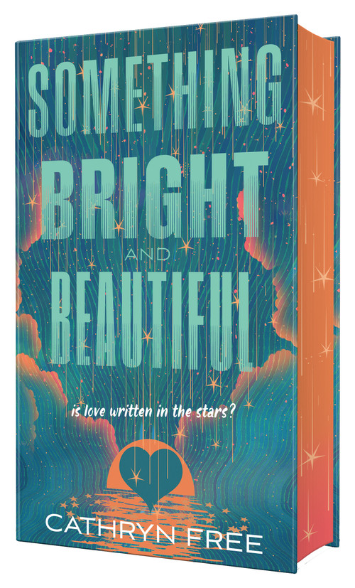 Something Bright and Beautiful by Cathryn Free, 9781250436528