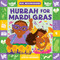 Hurrah for Mardi Gras (An Our Neighborhood Series Board Book for Toddlers Celebrating Carnival Traditions) by Letícia Moreno, Letícia Moreno, 9781499819632