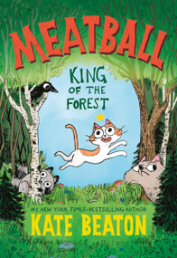 Meatball (King of the Forest) by Kate Beaton, Kate Beaton, 9781250410221