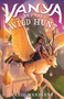 Vanya and the Wild Hunt by Sangu Mandanna, 9781250411044
