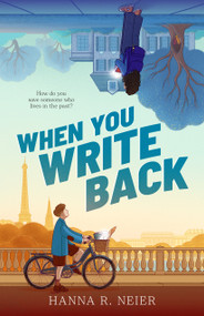 When You Write Back by Hanna R. Neier, 9781250437440