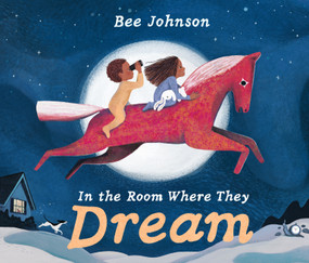In the Room Where They Dream by Bee Johnson, Bee Johnson, 9781250901248