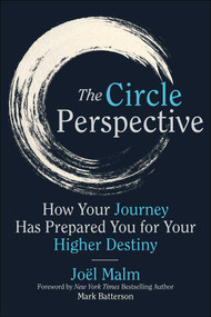 Circle Perspective (Finding Meaning and Purpose in Your Story) by Joël Malm, Mark Batterson, 9781510787735