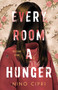 Every Room a Hunger by Nino Cipri, 9781250791504
