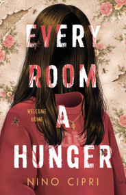 Every Room a Hunger by Nino Cipri, 9781250791504